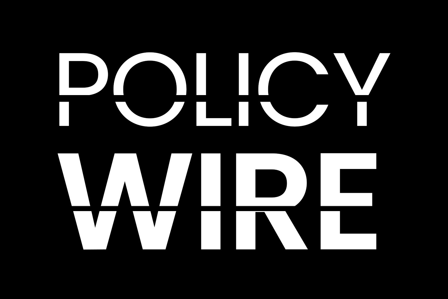 Policy Wire