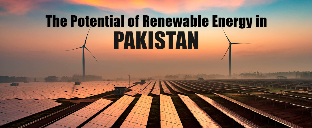 Pakistan’s Renewable Energy Revolution: A Path to a Sustainable Future