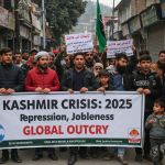 Kashmir Crisis 2025: Repression, Joblessness, Global Outcry