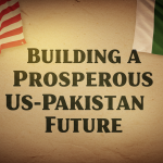 Building a Prosperous US–Pakistan Future