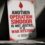 Another Operation Sindoor Is Not Justice, It Is War Hysteria