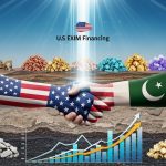 Rekindling Strategic Confidence: What the US EXIM Financing Means for Pakistan’s Mineral Future