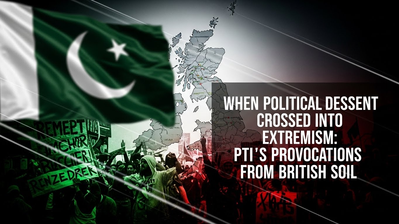 When Political Dissent Crosses into Extremism: PTI’s Provocations from British Soil
