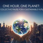 One Hour, One Planet: A Collective Pause for a Sustainable Future