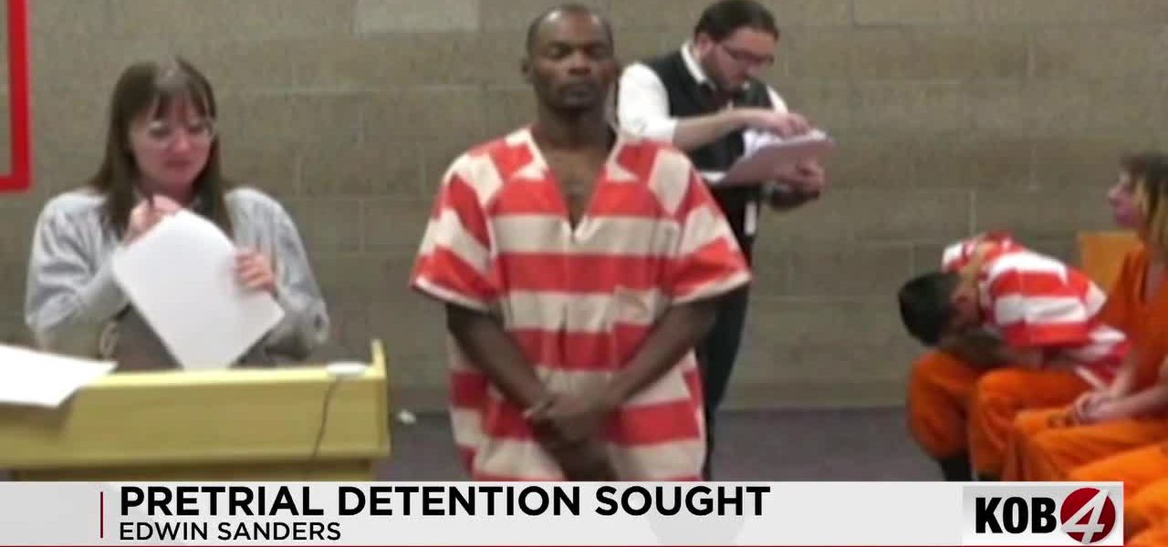 Albuquerque Murder Suspect Edwin Sanders: Prosecutors Push for Pre-Trial Jail Hold