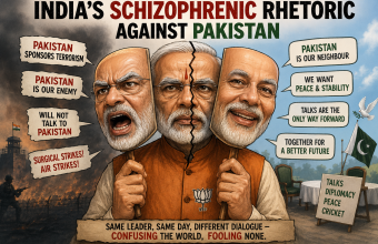 India’s schizophrenic Rhetoric against Pakistan