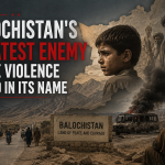 Balochistan’s Greatest Enemy Is the Violence Waged in Its Name Balochistan’s Greatest Enemy Is the Violence Waged in Its Name