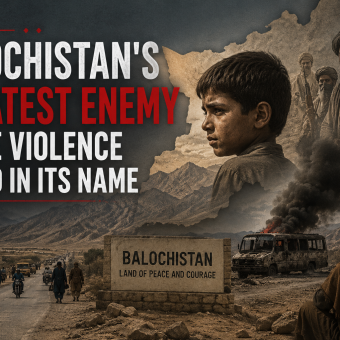 Balochistan’s Greatest Enemy Is the Violence Waged in Its Name