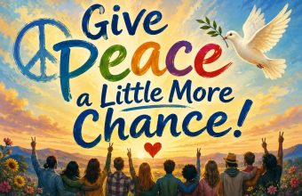 Give Peace a Little More Chance!