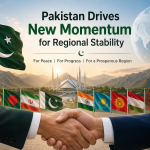 Pakistan Drives New Momentum for Regional Stability Pakistan Drives New Momentum for Regional Stability