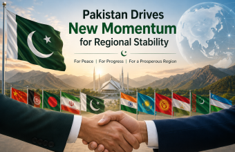 Pakistan Drives New Momentum for Regional Stability
