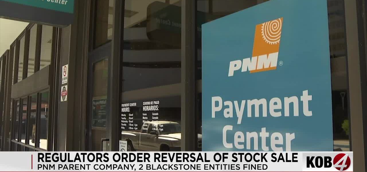 Regulators Decimate Blackstone’s $400 Million Power Play in New Mexico