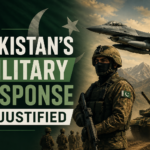 Why Pakistan’s Military Response Is Justified