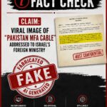 Fabricated ‘Pakistan MFA cable’ to Israel circulates online Fabricated ‘Pakistan MFA cable’ to Israel circulates online