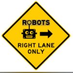 ‘Robots Right Lane Only’ Road Sign Puzzles Local Community ‘Robots Right Lane Only’ Road Sign Puzzles Local Community