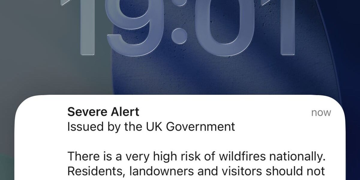 Emergency Alert Issued in England and Wales Over Wildfire Threat Emergency Alert Issued in England and Wales Over Wildfire Threat