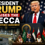 President Trump Praises the Mecca Joint Defence Agreement President Trump Praises the Mecca Joint Defence Agreement