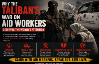 Why the Taliban’s War on Aid Workers Deserves the World’s Attention Why the Taliban’s War on Aid Workers Deserves the World’s Attention