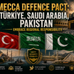 Mecca Defence Pact: Türkiye, Saudi Arabia, Pakistan Embrace Regional Responsibility Mecca Defence Pact: Türkiye, Saudi Arabia, Pakistan Embrace Regional Responsibility