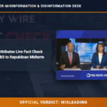 POLICY WIRE FACT CHECK: Viral Claim Misattributes Live Fact Check Coverage from PBS to Republican Midterm Convention