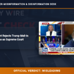 POLICY WIRE FACT CHECK: US Appeals Court Rejects Trump Mail-In Ballot Restrictions as Supreme Court Considers Rule